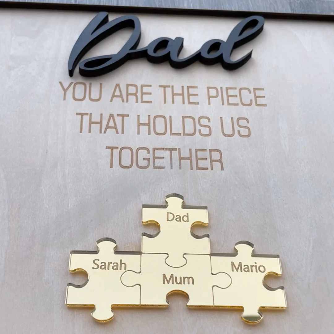 Puzzle sign - Dad, you are the piece that holds us together - Image 3